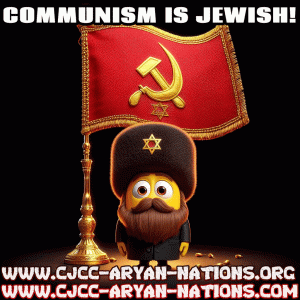 Communism is Jewish!